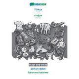 Türkçe - shqipe, görsel sözlük, BW: BABADADA Turkish - Albanian, visual dictionary