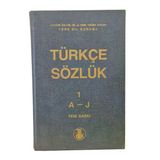 Türkçe Sözlük 1 / A - J (İkinci El)