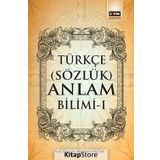 Türkçe (Sözlük) Anlam Bilimi -1 / Mehmet Hazar