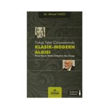 Türkçe Tesfir Çalışmalarında Klasik-Modern Algısı - Ahmet Yazıcı