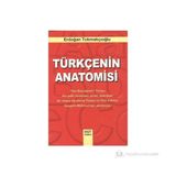 TÜRKÇE'NİN ANATOMISI - ERDOĞAN TOKMAKÇIOĞLU