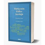 Türkçenin Fiiller Sözlüğü: Türkçedeki Türkçe