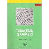 Türkçenin Grameri - Tahsin Banguoğlu