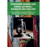 Türkçenin Hemşin Ağzı Karşılaştırmalı Köken Bilgisi Sözlüğü (Türkçe İngilizce)