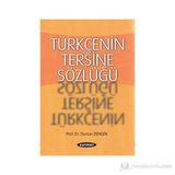 TÜRKÇENİN TERSINE SÖZLÜĞÜ - DURSUN ZENGIN