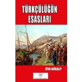 Türkçülüğün Esasları - Günümüz Türkçesiyle - Panama Yayıncılık
