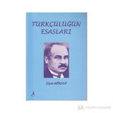 Türkçülüğün Esasları - Ziya Gökalp