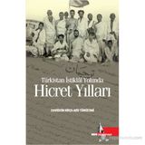 TÜRKISTAN İSTIKLAL YOLUNDA HICRET YILLARI - ZUHRIDDIN MIRZA ABID TÜRKISTANI