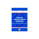Türkiye Avrupa Birliği İlişkileri Siyasal, Bölgesel ve Ekonomik Boyutlar Harun Arıkan 2005/10