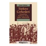 Türkiye Çerkesleri Osmanlıdan Türkiyeye Savaş Şiddet Milliyetçilik - Caner Yelbaşı