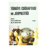Türkiye Coğrafyası ve Jeopolitiği - Meryem Hayır Kanat Ahmet Ertek Ali Meydan Ali Yiğit Arife Karadağ Cemalettin Şahin Hamza Akengin İrfan Kaygalak Levent Uncu Mustafa Sağdıç Mutlu Yılmaz Nuriye Garipağaoğlu Selma Akay Ertürk Yüksel Güçlü