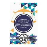 Türkiye Cumhuriyeti Anayasası Türk Ceza Kanunu Ceza Muhakemesi Kanunu (Cep Kitabı) /