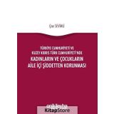 Türkiye Cumhuriyeti ve Kuzey Kıbrıs Türk Cumhuriyeti'nde Kadınların ve Çocukların Aile İçi Şiddetten - Kolektif