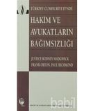 TÜRKİYE CUMHURIYETI'NDE HAKIM VE AVUKATLARIN BAĞIMSIZLIĞI - JUSTICE RODNEY MADGWICK;FRANK ORTON;PAUL RICHMOND