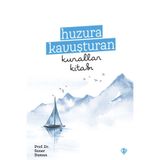 Türkiye Diyanet Vakfı Yayınları Huzura Kavuşturan Kurallar Kitabı