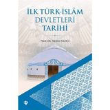Türkiye Diyanet Vakfı Yayınları İlk Türk-İslam Devletleri Tarihi Prof. Dr. Nesimi Yazıcı 447 Sayfa