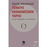 Türkiye Ekonomisinin Yapısı - Özgür Orhangazi