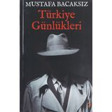Türkiye Günlükleri - Mustafa Bacaksız
