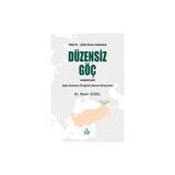 Türkiye-Gürcistan Sınırında Düzensiz Göç Hareketleri - Doğu Karadeniz Örneğinde Göçmen Deneyimleri