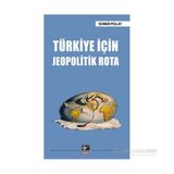 Türkiye İçin Jeopolitik Rota - em tumamiral soner polat
