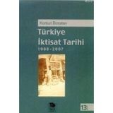 TÜRKİYE İKTİSAT TARIHI (1908-2002) - KORKUT BORATAV