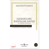 TÜRKİYE İŞ BANKASI KÜLTÜR YAYINLARI Eşekarıları, Kadınlar Savaşı ve Diğer Oyunlar Aristophanes , Tiyatro 9789754588965