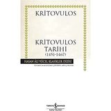Türkiye İş Bankası Kültür Yayınları Kritovulos Tarihi (1451-1467): Hasan Ali Yücel Klasikler Dizisi - Standart