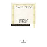 TÜRKİYE İŞ BANKASI KÜLTÜR YAYINLARI Robinson Crusoe | Daniel Defoe | Iş Bankası Kültür Yayınları