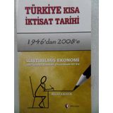 TÜRKİYE KISA İKTİSAT TARIHI 1946'DAN 2008'E - NAZIF EKZEN