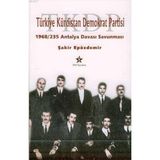 TÜRKİYE KÜRDİSTAN DEMOKRAT PARTISI -1968/235 ANTALYA DAVASI SAVUNMASI- - ŞAKİR EPÖZDEMİR