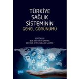 Türkiye Sağlık Sisteminin Genel Görünümü - Nobel Yayınevi