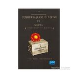Türkiye Seçim Sistemindeki Değişim Cumhurbaşkanlığı Seçimi ve Medya - Abdullah Aydın Ahmet Tarık Türkmenoğlu Aziz Belli Emre Osman Olkun Faruk Temel Hikmet Salahaddin Gezici Mustafa Burak Çelebi Onur Önürmen Yasin Taşpınar Yunus Namaz