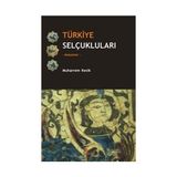 Türkiye Selçukluları - Makaleler - Muharrem Kesik