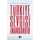 TÜRKIYE SEVGISI İMANDANDIR BIR DUA KITABI - EBUBEKIR KURBAN