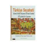 TÜRKİYE SEYAHATI KANUNI SULTAN SÜLEYMAN DEVRINDE İSTANBUL - CRISTOBAL DE VILLALON