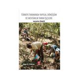 Türkiye Tarımında Yapısal Dönüşüm ve Mevsimlik Tarım İşçileri Sakarya Örneği - Uygar D. Yıldırım