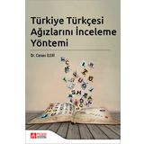 Türkiye Türkçesi Ağızlarını İnceleme Yöntemi - Pegem Akademi Yayıncılık