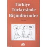 TÜRKİYE TÜRKÇESİNDE BİÇİMBİRİMLERİ - OYA ADALI