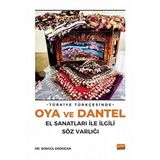 Türkiye Türkçesinde Oya ve Dantel El Sanatları ile İlgili Söz Varlığı Songül Erdoğan