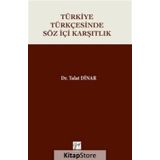 Türkiye Türkçesinde Söz İçi Karşıtlık - Talat Dinar