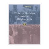 TÜRKİYE ÜZERİNE BASMAKALIP DÜŞÜNCELER - ALI KAZANCIGİL