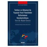 Türkiye ve Almanya`da Yaşanan Yerel Yönetimler Reformunun Karşılaştırılması - Uğur Sadioğlu