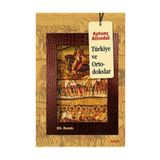 TÜRKIYE VE ORTODOKSLAR - AYTUNÇ ALTINDAL