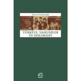 TÜRKİYE, YAHUDILER VE HOLOKOST - CORRY GUTTSTADT