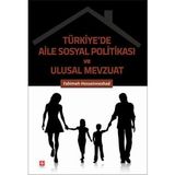 Türkiye'de Aile Sosyal Politikası ve Ulusal Mevzuat Fahimeh Hosseınnezhad
