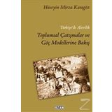 Türkiye'de Alevilik Toplumsal Çatışmalar ve Göç Modellerine Bakış - Hüseyin Mirza Karagöz