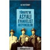 Türkiye'de Asyalı Evanjelist Misyonerler - Ali Ulvi Özbey