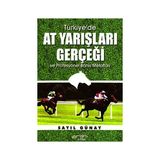Türkiye’de At Yarışları Gerçeği ve Profesyonel Bahis Metotları - Sayıl Günay