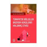 Türkiye'de Bölgeler Bazında Vergilerin Kaldıraç Etkisi - Pınar Bengi Kaya