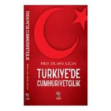 Türkiye’de Cumhuriyetçilik - Anıl Çeçen